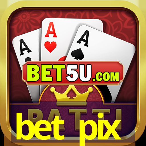 bet pix